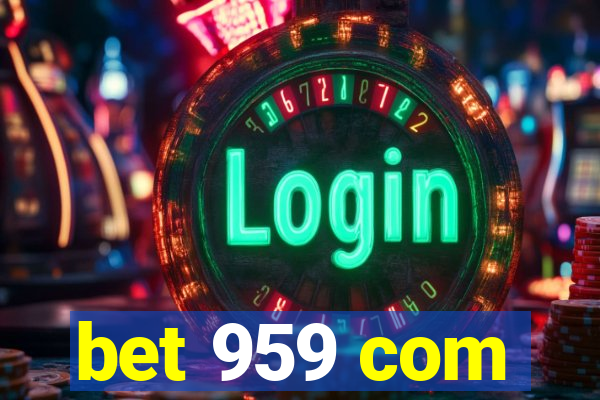 bet 959 com